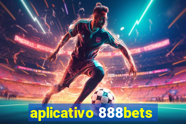 aplicativo 888bets